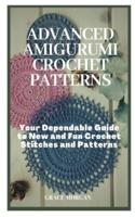 Advanced Amigurumi Crochet Patterns