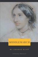 Middlemarch by George Eliot