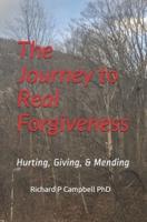 The Journey to Real Forgiveness