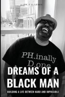 Dreams of a Black Man