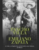 Pancho Villa E Emiliano Zapata