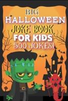 The Big Halloween Joke Book for Kids