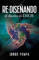 Re-Diseñando El Diseño De Dios