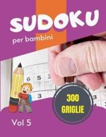 Sudoku Per Bambini - 300 Griglie