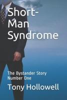 Short-Man Syndrome