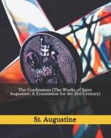 The Confessions (The Works of Saint Augustine