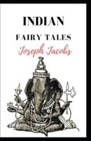 Indian Fairy Tales Illustrated