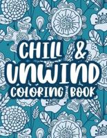 Chill & Unwind Coloring Book