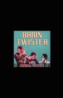 Brain Twister Illustrated
