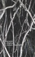 Obscurus: In Absentia