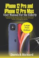 iPhone 12 Pro and iPhone 12 Pro Max User Manual For the Elderly