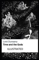 Time and the Gods Illustrated