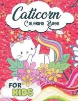 Caticorn Coloring Book for Kids: self-esteem and confidence Caticorn coloring books gift Idea for kids, girls, children's, toddlers or kindergarten students. ( Animal Activity Book )
