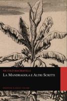La Mandragola E Altri Scritti (Graphyco Classici Italiani)