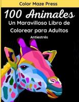 100 Animales - Un Maravilloso Libro De Colorear Para Adultos