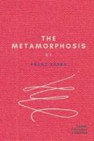 The Metamorphosis by Franz Kafka