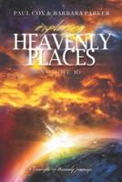 Exploring Heavenly Places Volume 10