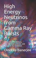 High Energy Neutrinos from Gamma Ray Bursts