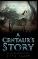 The Centaur Annotated