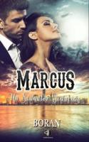 Marcus, Un Seductor Seducido