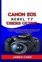 Canon EOS Rebel T7 Users Guide