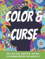 Color And Curse Relaxing Swear Word Coloring Book For Adults