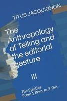The Anthropology of Telling III