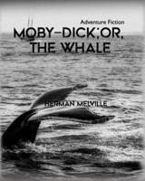 MOBY-DICK; or, THE WHALE.