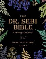 The Dr. Sebi Bible