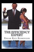 The Efficiency Expert- By Edgar(Illustrated)