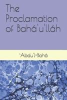 The Proclamation of Bahá'u'lláh