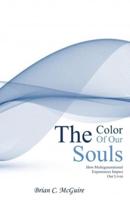 The Color of Our Souls