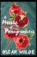 A House of Pomegranates ( Classics
