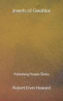 Jewels of Gwahlur - Publishing People Series