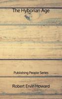 The Hyborian Age - Publishing People Series