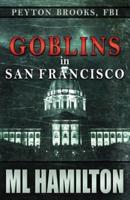 Goblins in San Francisco