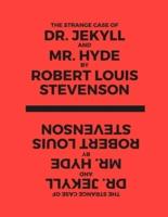 The Strange Case Of Dr. Jekyll And Mr. Hyde by Robert Louis Stevenson