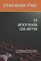 A Anorexia Da Alma