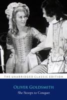 She Stoops to Conquer ''The Annotated Classic Edition''
