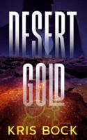 Desert Gold: A Southwest Adventure Romance