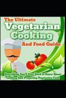 Vegetarian Cooking And Food Guide