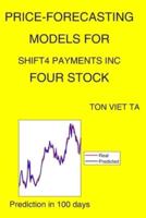 Price-Forecasting Models for Shift4 Payments Inc FOUR Stock