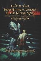 Hero Myths & Legends of the British Race
