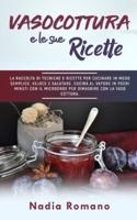 Vasocottura E Le Sue Ricette