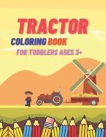 Tractor Coloring Book For Toddlers Ages 3+