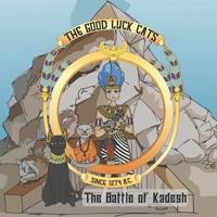 The Good Luck Cats at The Battle of Kadesh