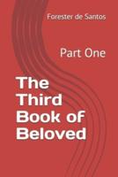 The Third Book of Beloved: Part One