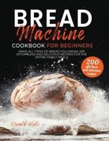 Bread Machine Cookbook for Beginners