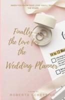 Finally the love for the Wedding Planner