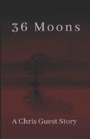 36 Moons